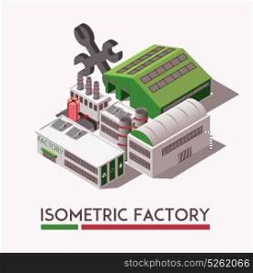 Factory Isometric Set. Grey and green factory industrial isometric buildings set on light background 3d vector illustration