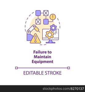 Failure to maintain equipment concept icon. Industrial machine breakdown abstract idea thin line illustration. Isolated outline drawing. Editable stroke. Arial, Myriad Pro-Bold fonts used. Failure to maintain equipment concept icon