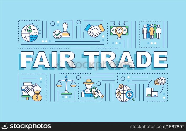 Fair trade word concepts banner. Ethical manufacture. Sustainable production. Infographics with linear icons on blue background. Isolated typography. Vector outline RGB color illustration. Fair trade word concepts banner