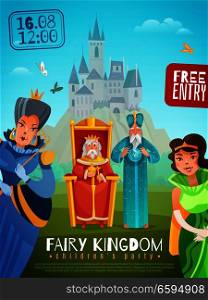 Fairy kingdom  poster with performance date king sitting on throne old wizard princess and queen standing near cartoon vector illustration. Fairy Kingdom Vector Illustration