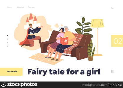 Fairy tale for girl concept of landing page with granny reading story about prince granddaughter. Grandmother telling fairytale to grandchild sitting on coach. Cartoon flat vector illustration. Fairy tale for girl concept of landing page with granny reading story about prince granddaughter