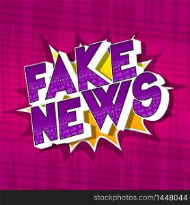 Fake News - Comic book style word on abstract background.