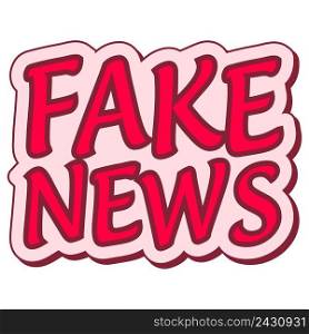 fake news sticker retro speech balloon, fake news label, pop art style