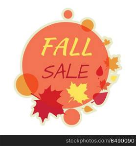 Fall Autumn Sale Round Banner Isolated.. Fall sale round banner isolated. Best quality and price. Autumn sale tag with label. Collection of sale elements. Special offer. Universal discount price poster. Leader of sale. Vector illustration