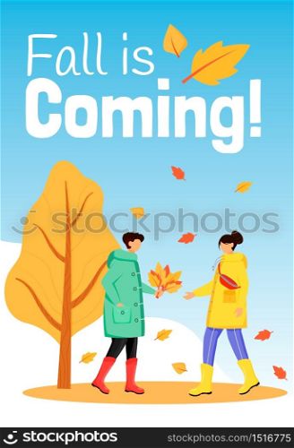 Fall is coming poster flat color vector template. People in raincoats. Brochure, cover, booklet one page concept design with cartoon characters. Autumn nature. Advertising flyer, banner, newsletter