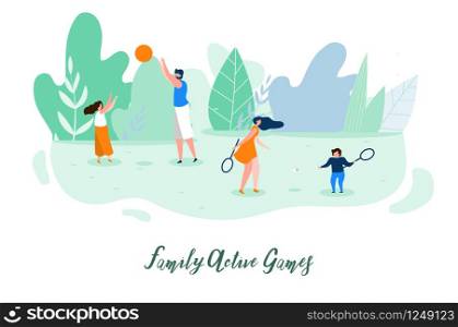 Family Active Games Flat Vector Banner or Poster with Parents Playing Ball and Badminton with Children on Green Meadow in Park Illustration. Outdoor Activity, Healthy Lifestyle, Summer Leisure Concept