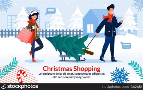 Family Christmas Shopping Advertising Flat Poster. Cartoon People, Married Couple Dressed in Winter Clothes Carrying Xmas Fir Tree and Packs with Gifts. Snowy Street. Vector Illustration. Family Christmas Shopping Advertising Flat Poster
