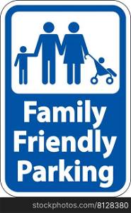 Family Friendly Parking Sign On White Background