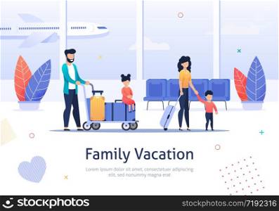 Family Going on Vacation Banner. Passengers Travelling by Plane with Luggage. Father Mother, Son and Daughter in Airport Terminal. Girl Character Sitting on Baggage. Mom Going with Boy.