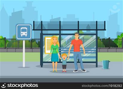 Family husband and wife with kid boy waiting for transit on a city bus stop. vector illustration in flat style. Family husband and wife with kid boy