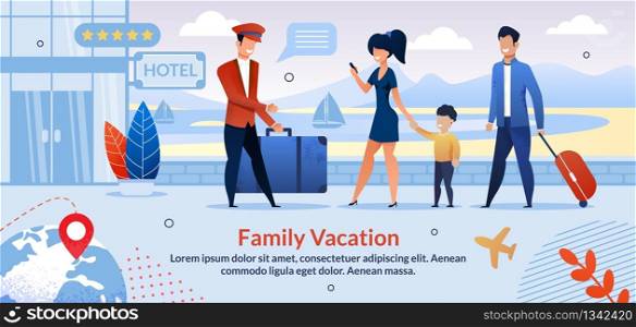 Family on Vacation Check into Hotel at Lobby Flat Poster. Man Doorkeeper Meeting Young Married Couple Helping with Luggage and Suitcases. Parents and Kid Son Standing at Entrance. Vector Illustration. Family on Vacation Check into Hotel Flat Poster