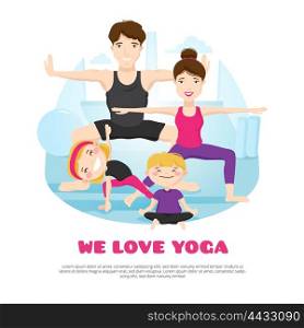 Family Practicing Yoga Cartoon Poter . We love yoga wellness center poster with young family practicing asanas and poses together cartoon abstract vector illustration
