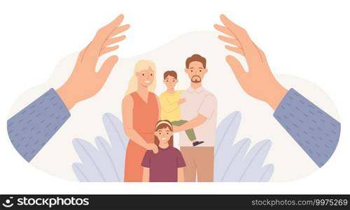 Family protection. Hands protect parents and children. Father, mother, daughter and son safe. Family health care and support vector concept. Kids and wife with husband hugging together. Family protection. Hands protect parents and children. Father, mother, daughter and son safe. Family health care and support vector concept