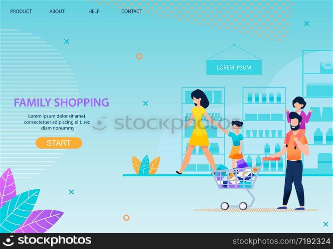 Family Shopping Together Landing Page Flat Template Happy Mother Daughter Going near Shop Window Smiling Father with Little Son on Neck Carrying Grocery Cart Cartoon Vector Design Illustration. Family Shopping Together Landing Page Template