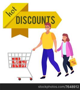 Family shopping using discounts and special promotions from shops. Banner made of stripe and text. Father and kid with shopping trolley loaded with bags and purchase bought on sale. Vector in flat. Hot Discounts Promotional Banner Dad and Child