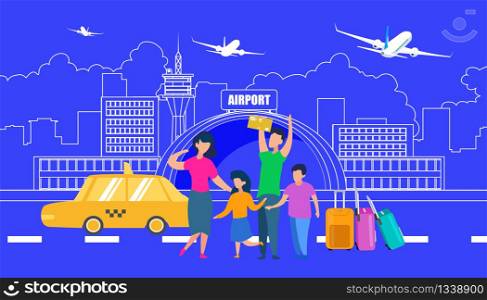 Family Summer Vacation Travel Flat Vector Concept with Happy Parents Traveling with Kids and Baggage, Ready for Trip, Arriving to Airport Terminal on Taxi Illustration. Booking Tickets or Taxi Concept