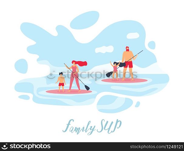 Family Sup Flat Vector Banner or Poster with Parents with Children Surfing in Ocean While Standing on Boards with Paddles in Hands Illustration. Outdoor Activity on Resort, Summer Vacations Leisure