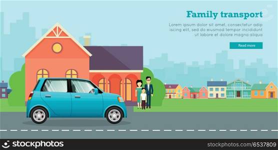 Family Transport Flat Vector Web Banner. Family transport banner. Couple with child standing near house and mini car flat vector illustrations. Buying new car for family needs. Economic small car. For car dealer, shop landing page design