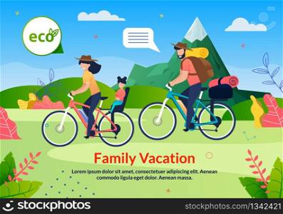 Family Vacation Eco Tour on Bicycle Poster. Cartoon Father, Mother and Daughter Characters Cycling Outdoors. Natural Mountain Road Flat Landscape. Exciting Journey on Bikes. Vector Illustration. Family Vacation Eco Tour on Bicycle Flat Poster