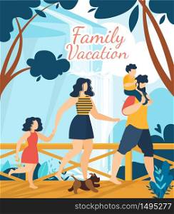 Family Vacation on Tropical Resort Lettering Poster. Cartoon Father with Son on Shoulders, Mother Carrying Elder Daughter with Hand. Puppy Running Ahead. Waterfall Park. Vector Natural Illustration. Family Vacation Tropical Resort Lettering Poster