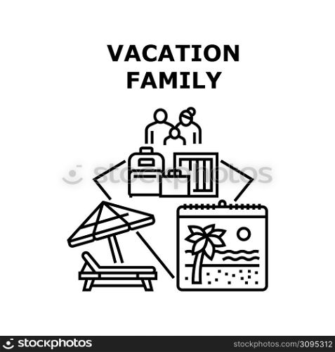 Family Vacation Vector Icon Concept. Family Vacation On Tropical Seashore, Parents And Children Enjoying Holiday Trip And Resting On Beach Deck Chair. Enjoyment Journey Black Illustration. Family Vacation Vector Concept Black Illustration