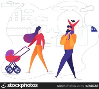 Family with Child Walks on Street with Stroller. Flat Vector Illustration on White Background. Parents Enjoy Life Together with Young Children. Dad Carries on Shoulders Son Mother Rolls Stroller.