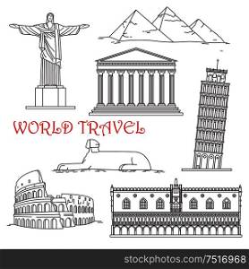 Famous architectural landmarks for travel design with thin line icons of italian leaning tower of Pisa, roman Colosseum and venetian Doge palace, egyptian Giza pyramids complex with great Sphinx, Christ the Redeemer in Brazil and ancient greek temple Parthenon. Travel landmarks of Italy, Brazil, Greece, Africa