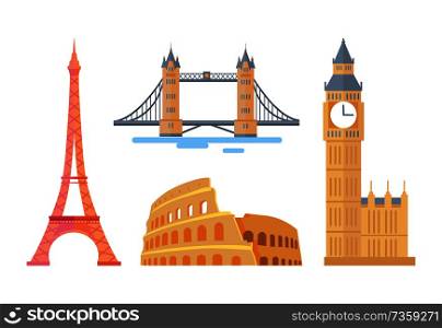 Famous spectacular world architectural attractions set. Tall Eiffel Tower, large London bridge, round Roman coliseum and Big Ben vector illustrations.. Famous Spectacular World Architectural Attractions