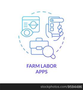Farm labor apps blue gradient concept icon. Online platform. Hiring process. Mobile application. Agriculture business. Round shape line illustration. Abstract idea. Graphic design. Easy to use. Farm labor apps blue gradient concept icon
