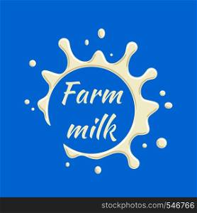 Farm milk label vector. Milk splash and blot design, shape creative illustration. Farm milk label vector. Milk splash and blot design, shape creative illustration.