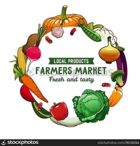 Farm vegetables and veggies vector round banner. Pumpkin, onion and garlic, cauliflower, cabbage, bean and pea, broccoli, eggplant and carrot, bell pepper and radish vegetables shop. Farmers market. Farm vegetables vector round banner