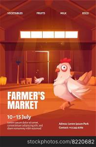 Farmers market poster with illustration of hen in wooden barn. Vector flyer of agriculture fair for sale harvest and food from farms. Cartoon interior of shed with chickens, hay and fork. Farmers market poster with hen in wooden barn