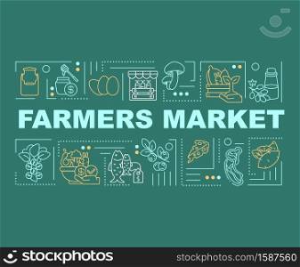 Farmers market word concepts banner. Natural products. Food business. Farm-fresh produce. Infographics with linear icons on green background. Isolated typography. Vector outline RGB color illustration. Farmers market word concepts banner