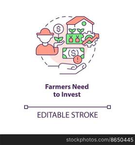 Farmers need to invest concept icon. Agro business growth strategy. Farm investment abstract idea thin line illustration. Isolated outline drawing. Editable stroke. Arial, Myriad Pro-Bold fonts used. Farmers need to invest concept icon