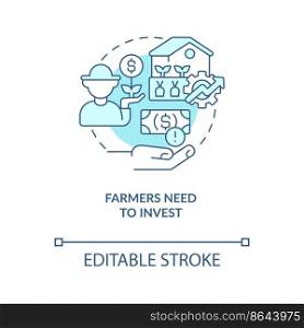 Farmers need to invest turquoise concept icon. Agriculture business management abstract idea thin line illustration. Isolated outline drawing. Editable stroke. Arial, Myriad Pro-Bold fonts used. Farmers need to invest turquoise concept icon