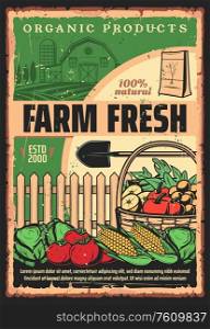 Farming and agriculture, farmer harvest organic vegetables and fruits, vector vintage poster. Farmland gardening and agronomy field, natural food and bio farm products. Organic farm products, vegetable and fruit harvest