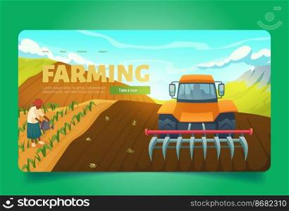 Farming banner with tractor with plow on agriculture field. Vector landing page of agronomy and farm works with cartoon illustration of woman watering plants and machine plowing soil. Farming banner with tractor with plow on field