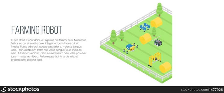 Farming robot concept banner. Isometric illustration of farming robot vector concept banner for web design. Farming robot concept banner, isometric style