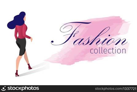 Fashion Collection Vector Illustration Cartoon. Lettering on Watercolor Smear. Rear View Young Woman Goes on Heels, Wearing Midi Skirt and to Participate in Spring Summer Show Vogue.