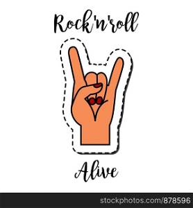 Fashion patch element with quote, and human hand gesture, vector badge. Fashion patch element Rock-n-Roll alive