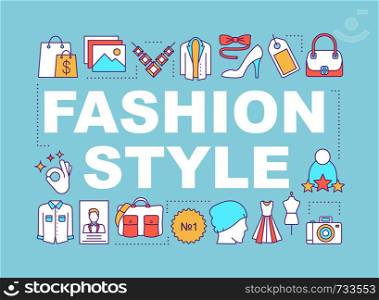 Fashion style word concepts banner. Brand clothing store. Clothes and accessories. Presentation, website. Isolated lettering typography idea with linear icons. Vector outline illustration. Fashion style word concepts banner