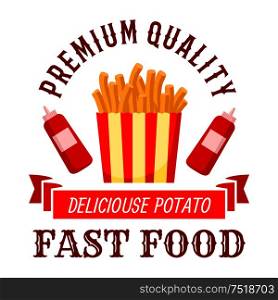 Fast food cafe symbol of crispy french fries with bottles of ketchup on both sides and wavy ribbon banner with text Delicious Potato below. Takeaway striped box of fast food fries for menu or interior design. Fast food cafe symbol with takeaway french fries