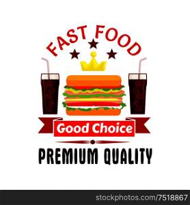 Fast food label icon. Cheeseburger, soda coke, golden crown, stars. Vector emblem for restaurant, eatery, menu signboard poster. Fast food cheeseburger and soda coke icon