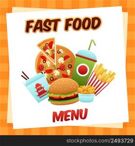 Fast food menu concept with pizza hamburger chips decorative icons set vector illustration. Fast Food Menu