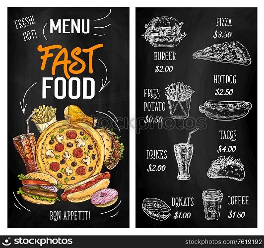 Fast food sketch chalkboard menu burgers, pizza and hamburgers, vector restaurant cafe sandwiches. Fastfood menu for cheeseburger, potato fries and Mexican tacos, coffee, soda drinks and donuts. Fast food sketch chalkboard menu, burgers, pizza