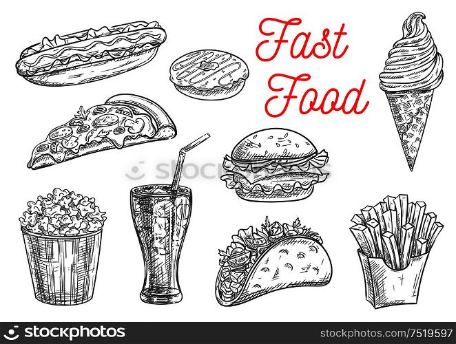 Fast food snacks and desserts sketch. Isolated vector icons of hot dog, donut, cheeseburger, hamburger, french fries in box, pizza, popcorn , ice cream cone, tacos, soda drink. Fast food snacks and drinks icons sketch
