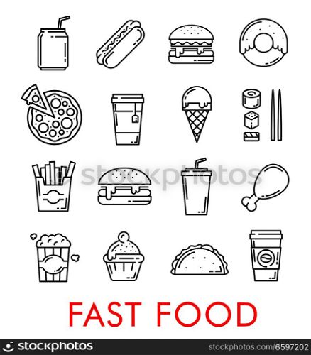 Fast food thin line icons of burgers, sandwiches or pizza and ice cream. Vector isolated Mexican tacos or burrito, chocolate donut or soda and chicken grill leg or popcorn for fastfood restaurant menu. Vector fast food restaurant thin line icons