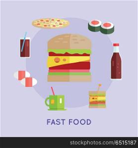Fast food vector concept in flat style. Street food concept. Hamburger, pizza, tea, sushi, cheeseburger, beverage illustrations for cafe, snack bar, food delivery ad, prints, logo menu design . Fast Food Vector Conceptual Illustration. . Fast Food Vector Conceptual Illustration.