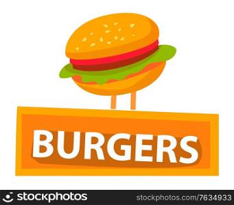 Fast food vector, isolated burger icon flat style. Bun with sesame and lettuce salad leaves and tomato, meat and stuffing. Burgers logo with text. Tasty filling meal snack. Flat cartoon. Burger with Bun and Lettuce Meat and Greenery