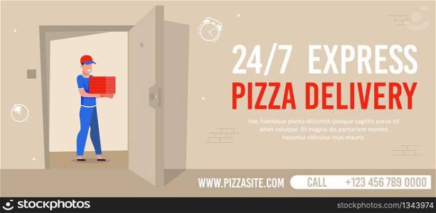 Fast Pizza Delivery Service. Cartoon Friendly Man Courier Bringing Order to Home Door. Flat Banner. Trendy Advertisement with Company Pizzeria Contact and Internet Page. Vector Illustration. Fast Pizza Delivery Service Banner Advertisement